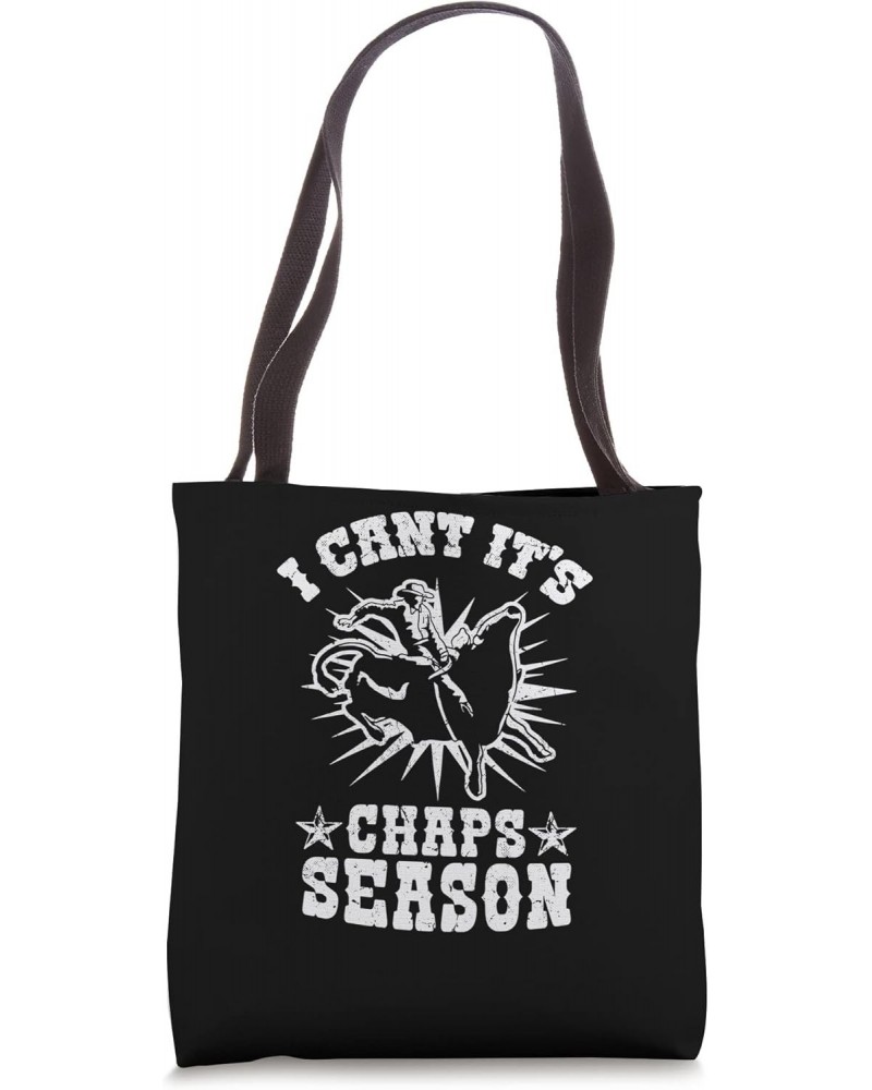 It´s Chaps Season Western Texas Cowboy Rodeo Bull Riding Tote Bag $14.79 Totes