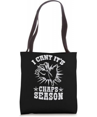 It´s Chaps Season Western Texas Cowboy Rodeo Bull Riding Tote Bag $14.79 Totes