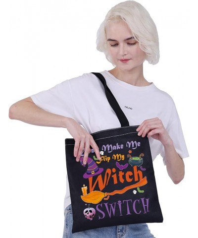 Witch Gifts Don't Make Me Flip My Witch Switch Spooky Tote bag Witchy Stuff Witch Sisters Gift Halloween Party Favor Hallowee...