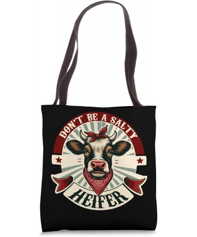 Don't Be A Salty Heifer Funny Cows Lover Vintage Farm Tote Bag $13.44 Totes