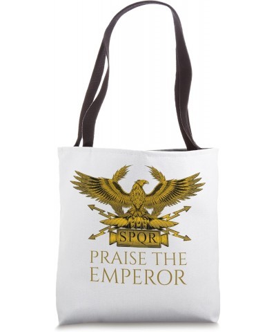 Roman Empire - Praise The Emperor - Legionary Eagle SPQR Tote Bag $16.44 Totes