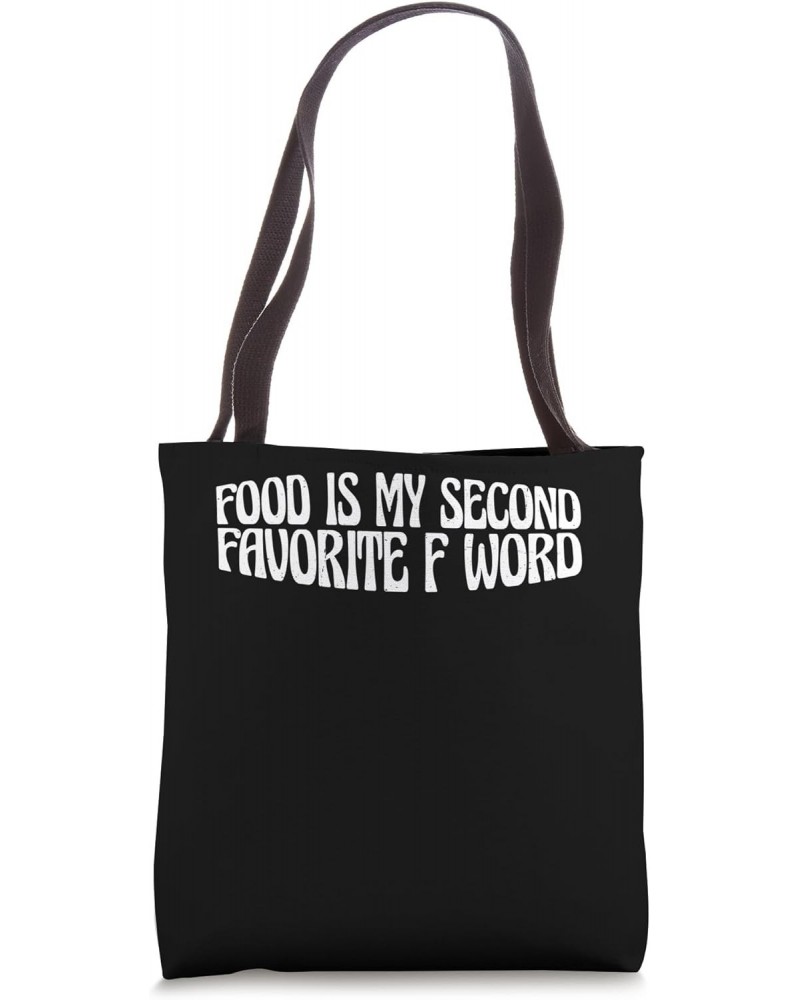 Food Is My Second Favorite F Word |--- Tote Bag $14.99 Totes