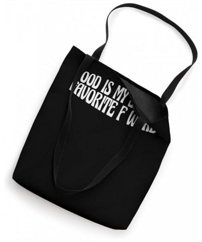 Food Is My Second Favorite F Word |--- Tote Bag $14.99 Totes