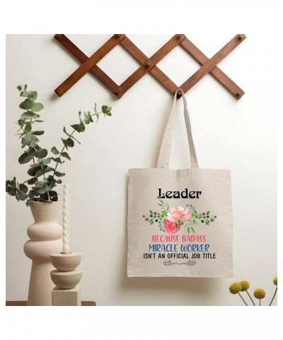 Leader Gift Perfect Funny Gift Men Coworkers A Badass Miracle Worker Natural White Multicolor Canvas Tote Bag $11.89 Totes