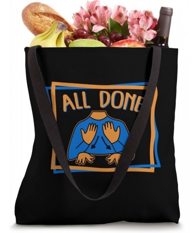 Speech Therapist All Done Tee SLP Speech Language Pathologis Tote Bag $11.73 Totes