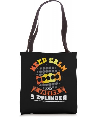 Keep Calm and drive 5 Cylinder - 5 Cylinder 1 2 4 5 3 Tuning Tote Bag $12.90 Totes