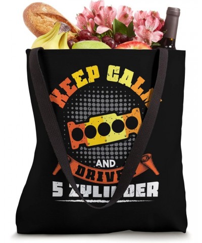 Keep Calm and drive 5 Cylinder - 5 Cylinder 1 2 4 5 3 Tuning Tote Bag $12.90 Totes