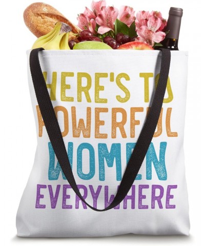 Here's to Powerful Women Everywhere - Colorful Tote Tote Bag $9.61 Totes