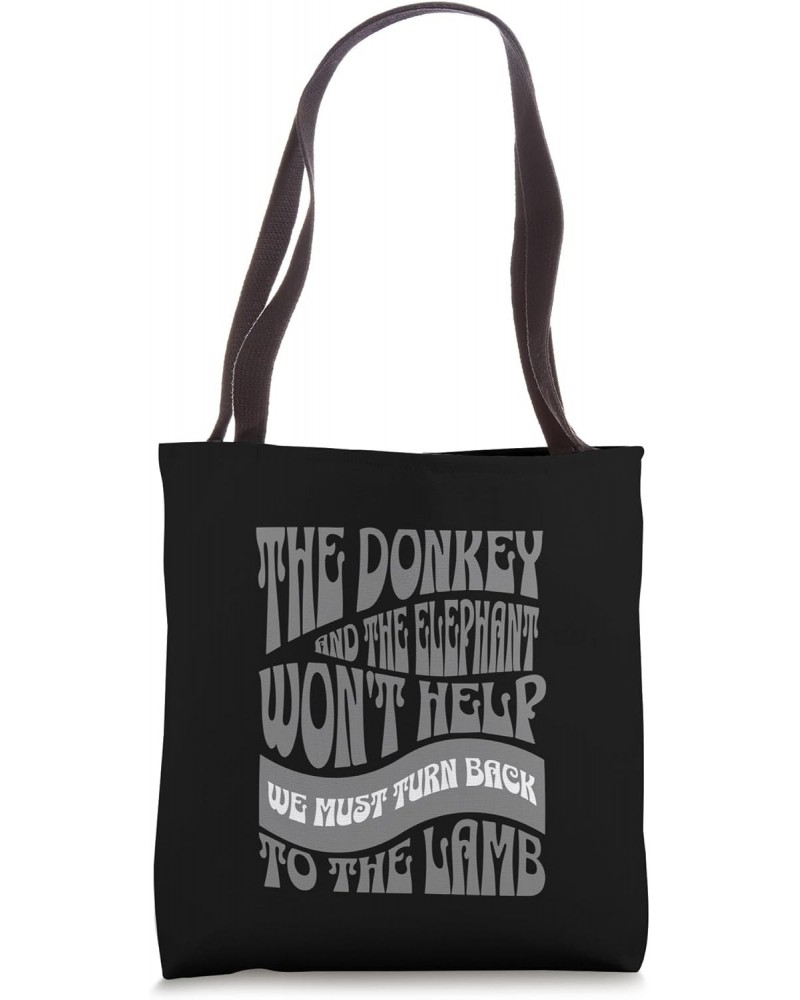 We Must Turn Back To The Lamb Inspirational Tote Bag $12.00 Totes