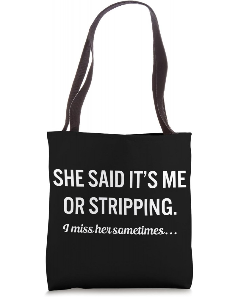 Funny Hobby Stripping Quote Guy Saying Tote Bag $10.75 Totes