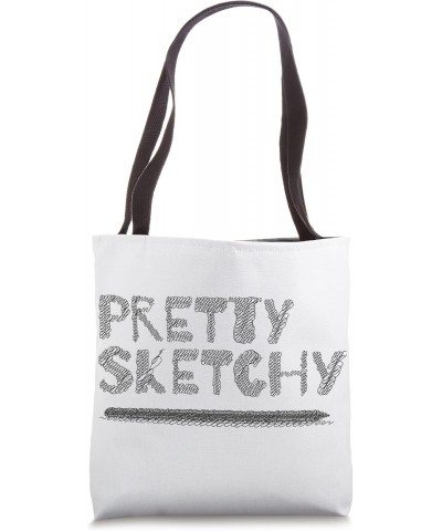 Pretty Sketchy Apparel for Drawing Lovers, Pencil Sketch Art Tote Bag $11.55 Totes