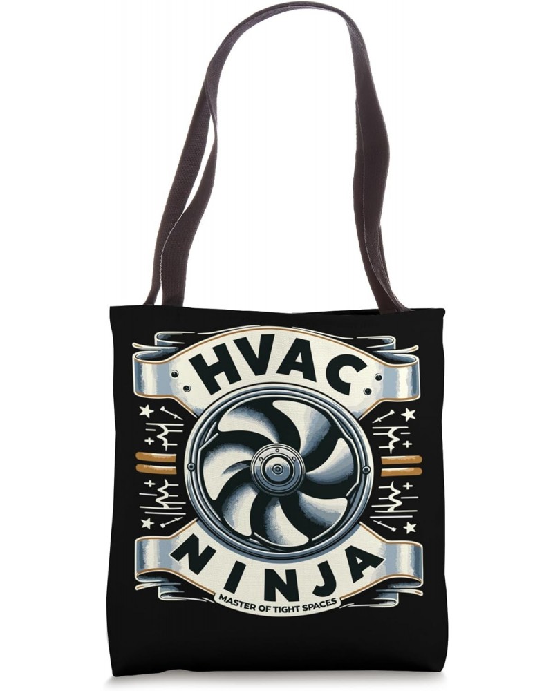 HVAC Ninja Master of Tight Spaces Artwork Tote Bag $12.64 Totes