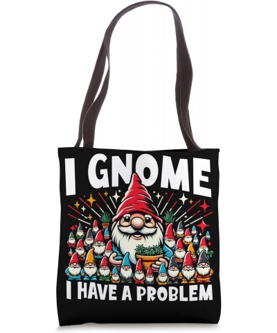 Garden Gnomes Gnome Lover Funny Gnome Hoarding Gardening Tote Bag $13.76 Totes