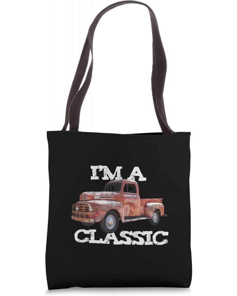 funny gift for you CLASSIC Pickup Truck owner fan collector Tote Bag $14.50 Totes