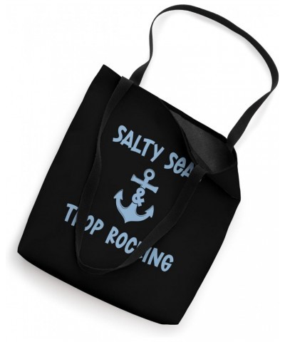 Salty Seas And Trop Rocking - Island Trop Rock And Sailing Tote Bag $12.00 Totes