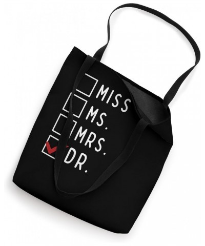 It's Not Miss Ms Mrs It's Dr Actually Doctor Tote Bag $13.67 Totes