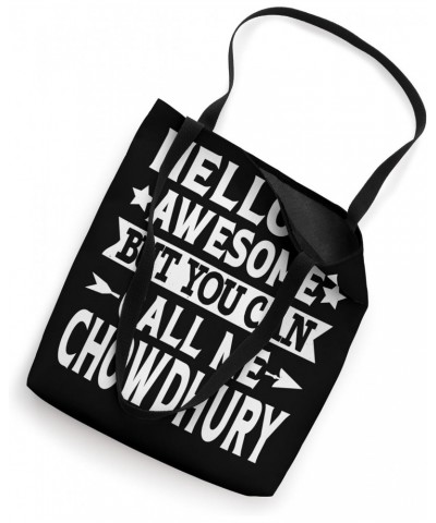 Chowdhury Surname Family Team Last Name Call Me Chowdhury Tote Bag $11.76 Totes