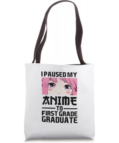 I paused first grade graduate Anime Merch Tote Bag $15.95 Totes