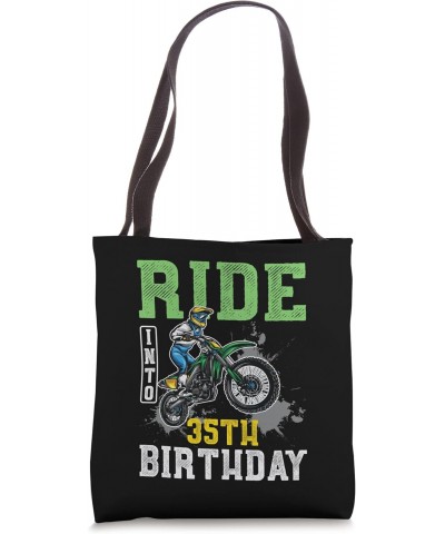 Motocross Ride Into 35th Birthday Dirtbike 2022 Tote Bag $12.74 Totes