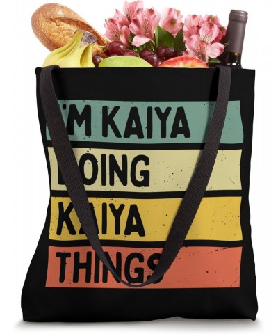 I'm Kaiya Doing Kaiya Things Funny Personalized Quote Tote Bag $13.19 Totes