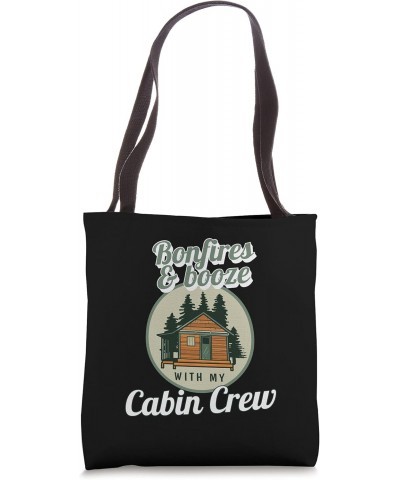 Funny Bonfires And Booze With My Cabin Crew Cabin Tote Bag $9.24 Totes