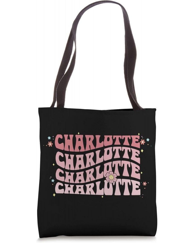 Groovy Charlotte for Women Vintage Hippie, Name Charlotte Tote Bag $13.10 Totes