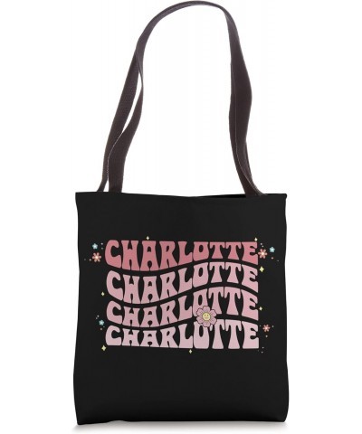 Groovy Charlotte for Women Vintage Hippie, Name Charlotte Tote Bag $13.10 Totes