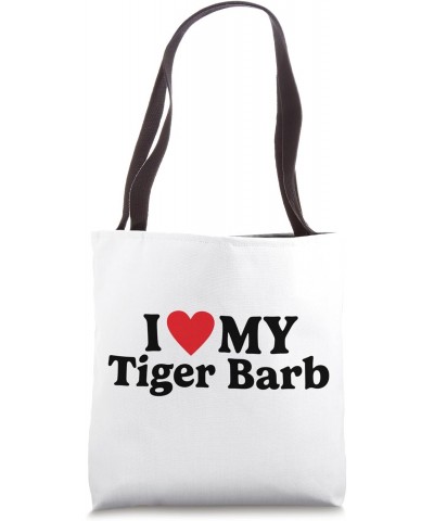 I love my Tiger Barb Tote Bag $16.23 Totes