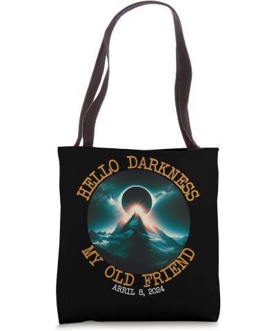 Hello Darkness My Old Friend Total Solar Eclipse 2024 Tote Bag $11.76 Totes