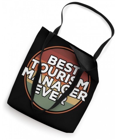 Vintage Best Tourism Manager Ever Tote Bag $9.66 Totes