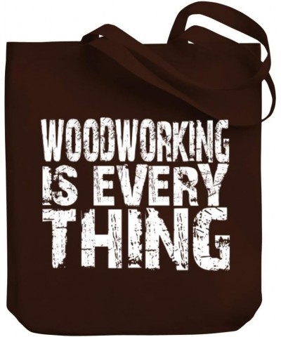 Woodworking is everything Canvas Tote Bag 10.5" x 16" x 4 $17.60 Totes