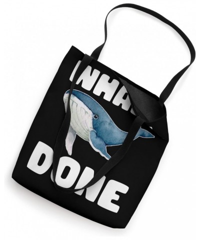 Whale Done Funny Well Done English Quote Tote Bag $13.80 Totes